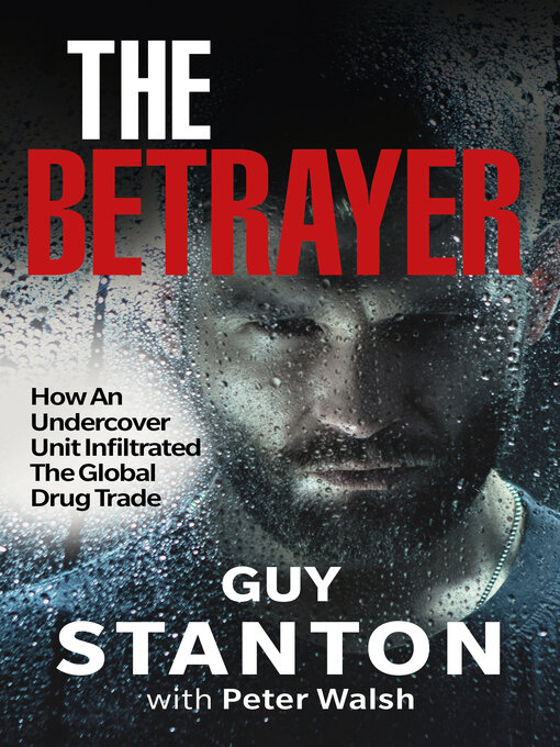 Title details for The Betrayer by Guy Stanton - Available